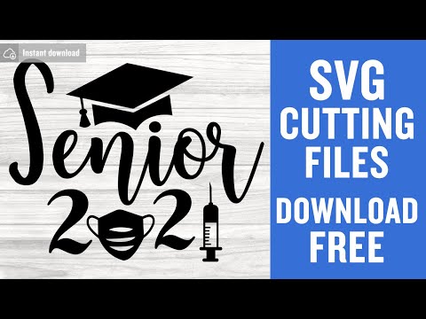 Senior 2021 Svg Free Cut Files for Cricut Free Download