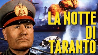 La notte di Taranto - La Pearl Harbour Italiana