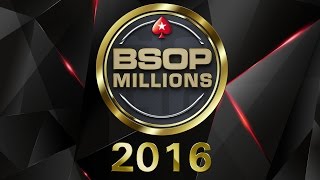 BSOP MILLIONS 2016 - MAIN EVENT - FINAL TABLE