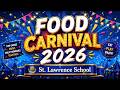Food Carnival 2026 PART-2 | A Day of Fun & Fest at St. Lawrence School | St. Lawrence School