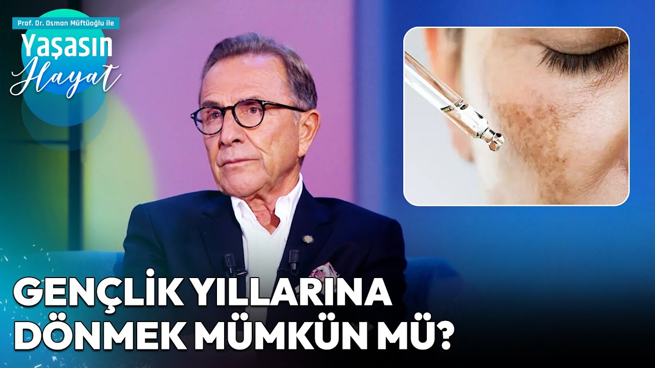 Yaşlanmayı Durdurmanın En Etkili Yöntemleri Neler? | Osman Müftüoğlu ile Yaşasın Hayat