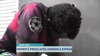 COCADA É PRESO APÓS AGREDIR A ESPOSA