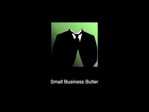 SMALL BUSINESS BUTLER TUOTRIALS - GETTING STARTED