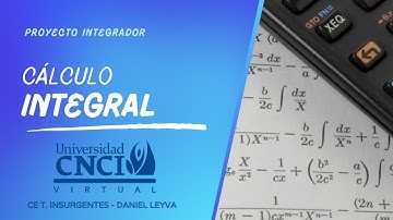 UV CNCI - Proyecto Integrador Cálculo Integral