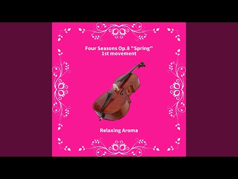 ヴァイオリン協奏曲集 Op.8 《四季》から 「春」 第1楽章