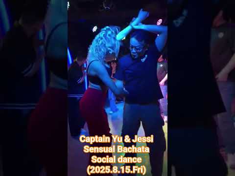 captain Yu & Jessi Sensual Bachata Social dance(2025.8.15.Fri) in Latin bar, Kangnam, Seoul, Korea