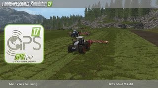 LS17 Modvorstellung #004 GPS Mod V5.00 / Tutorial