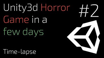 Unity3d Horror Game - Part 2 - Time-lapse