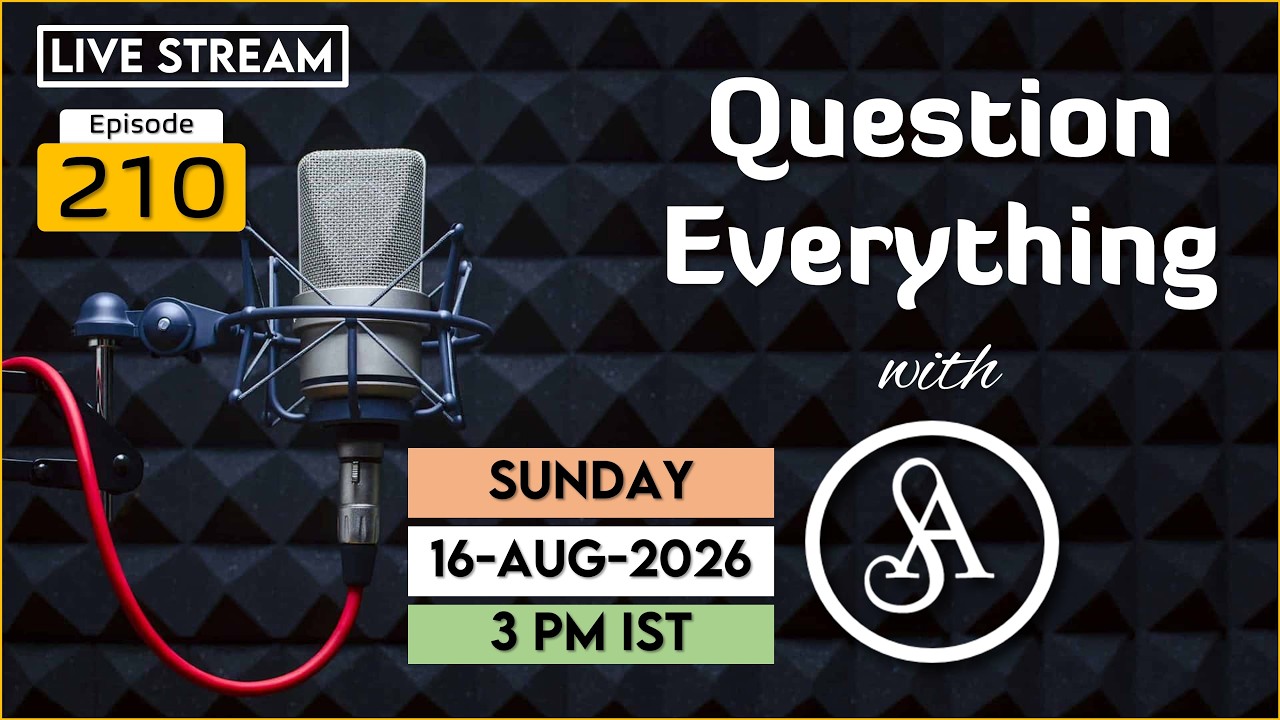 QE210 Live Stream 16-Aug-2026 | Question Everything with Satya Anveshi