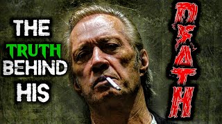 The Unbelievable Truth Behind David Carradine's Death Net Worth