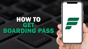 How To Get Boarding Pass  on Frontier Airlines (Easiest Way)​​​​​​​