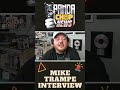 The Best Mike Trampe Interview Ever!