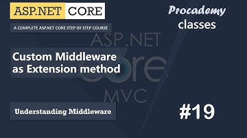 #19 Aangepaste middleware-extensies | Middleware begrijpen | ASP.NET Core MVC-cursus