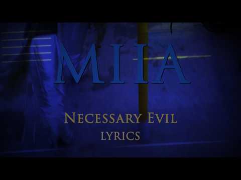 MIIA - Necessary Evil (Official Lyric Video)
