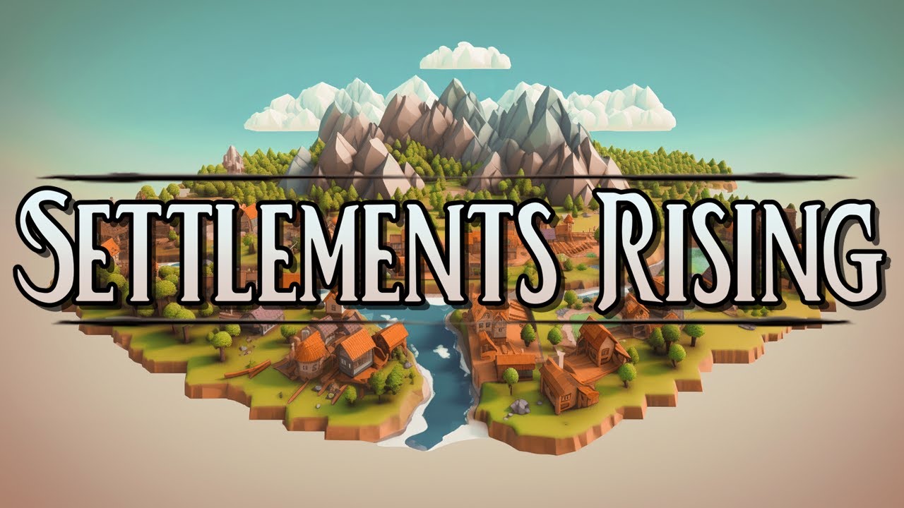 SETTLEMENTS RISING está DE VOLTA, agora com o LANÇAMENTO da sua versão ...