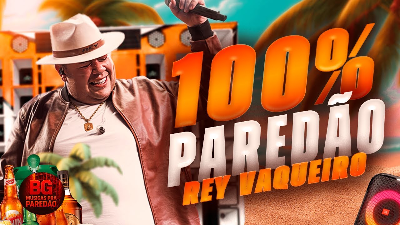 REY VAQUEIRO JANEIRO 2026 - REY VAQUEIRO 2026 - NOME PROIBIDO REY VAQUEIRO - 100% PAREDÃO