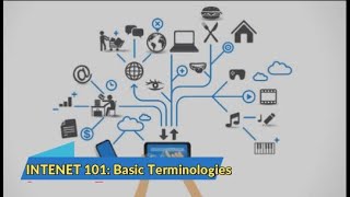 Internet 101:  Basic Terminologies Explained!