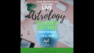 Full Moon in Sagittarius/ Strawberry Super Moon - All Signs