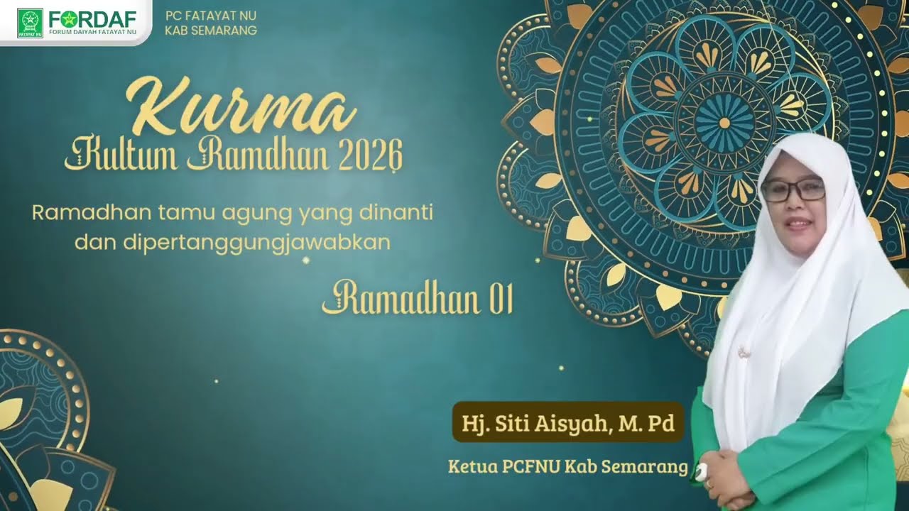 Kultum Ramadhan 1447 H # KURMA# PCFNU Kab Semarang # Ramadhan tamu agung yang dinanti