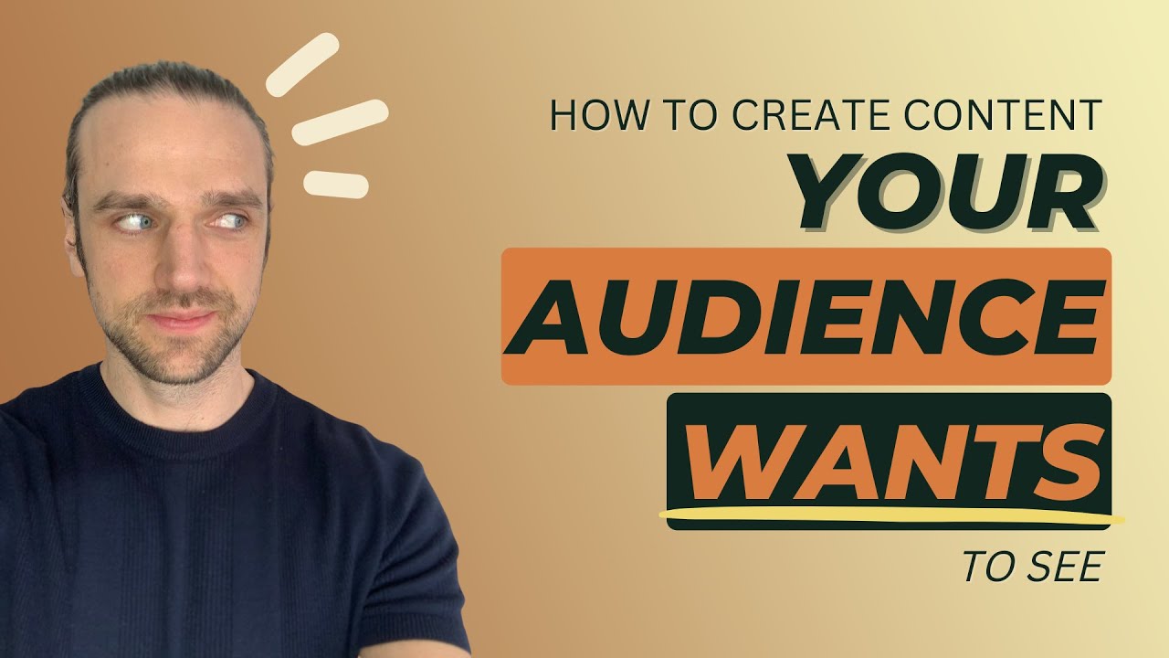 How to create content that your audience WANTS to see - YouTube