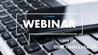 Webinar Series | ESWT - Men's Health | 9th Oct