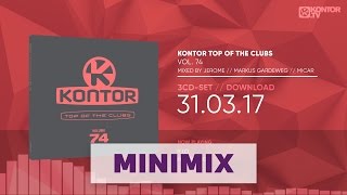 Kontor Top Of The Clubs Vol. 74 ( Minimix HD)