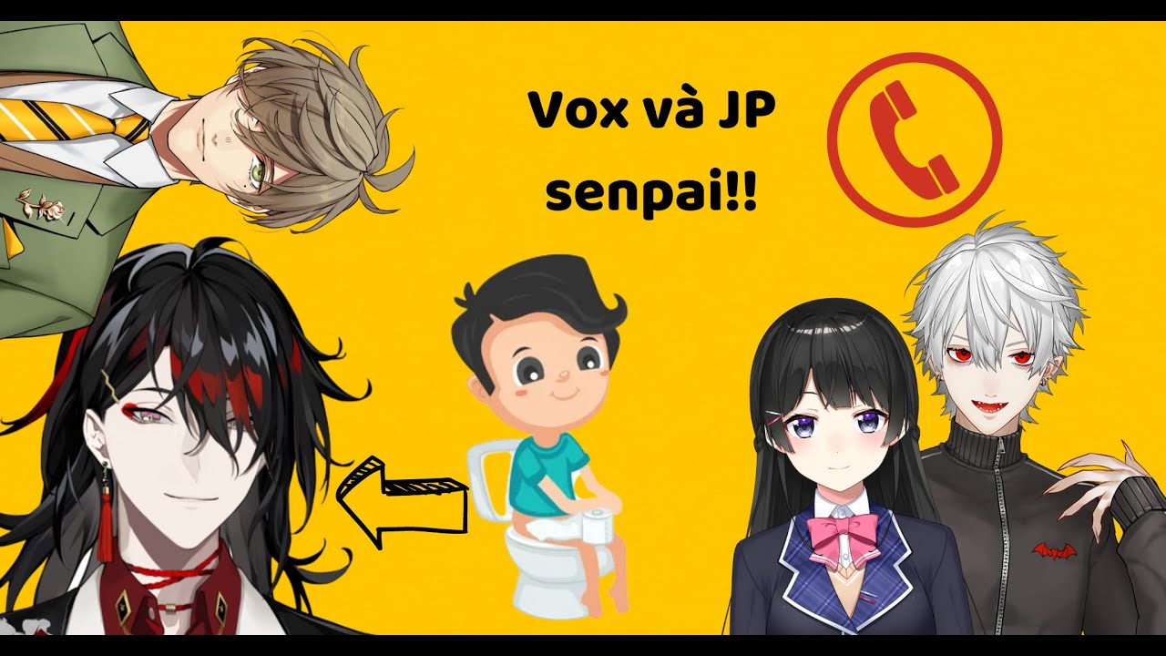 Vox được Senpai gọi khi đang 