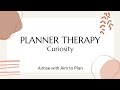 Positive Psychology Episode 5 | CURIOSITY | Planner Therapy Series