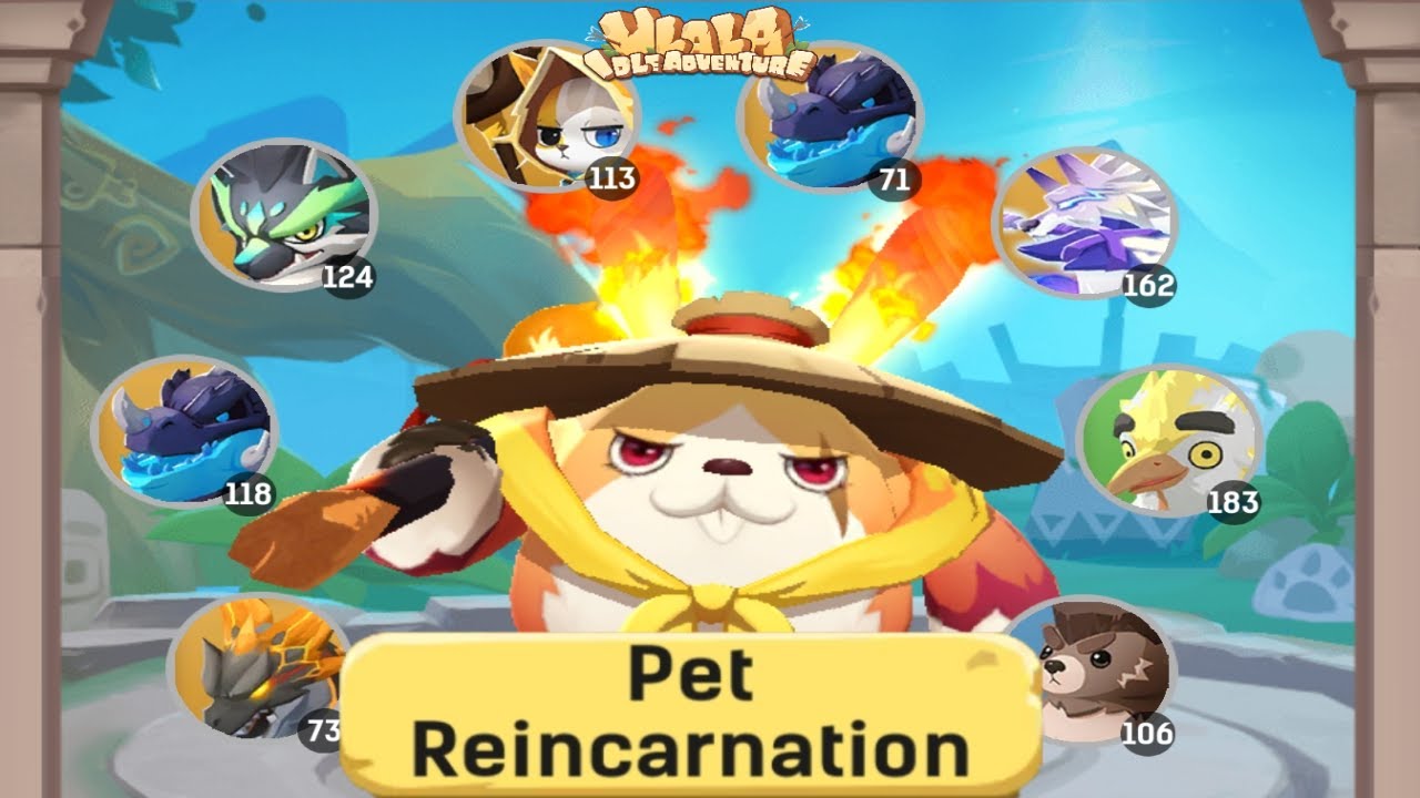 Ulala Idle Adventure Pet Reincarnation (FINALLY) YouTube
