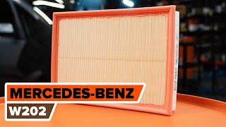 Comment remplacer un filtre à air sur MERCEDES W202 [TUTORIEL AUTODOC]