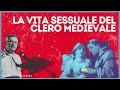 La Vita Sessuale del Clero Medievale - Alessandro Barbero