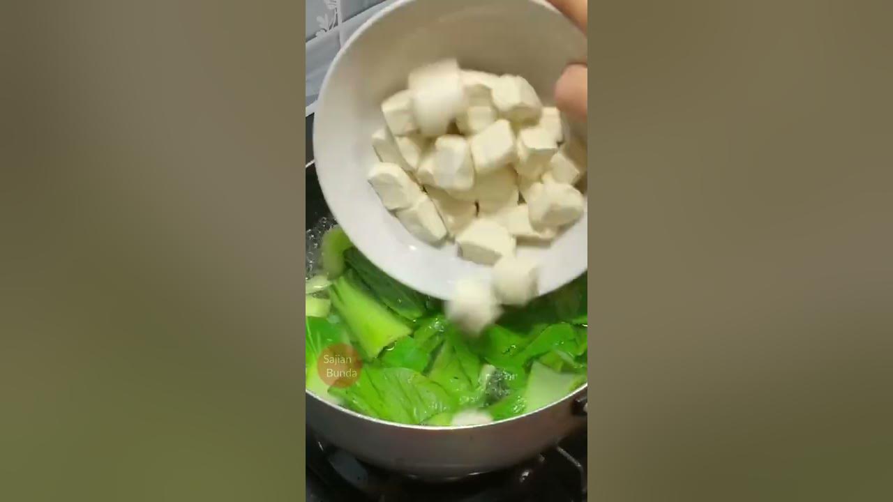 POKCOY TAHU PUTIH KUAH BENING POKCOY TAHU PUTIH KUAH BENING