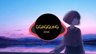 GGAGGUNG - EDGE ( BJ까꿍 - 까꿍) | EIRM EDIT