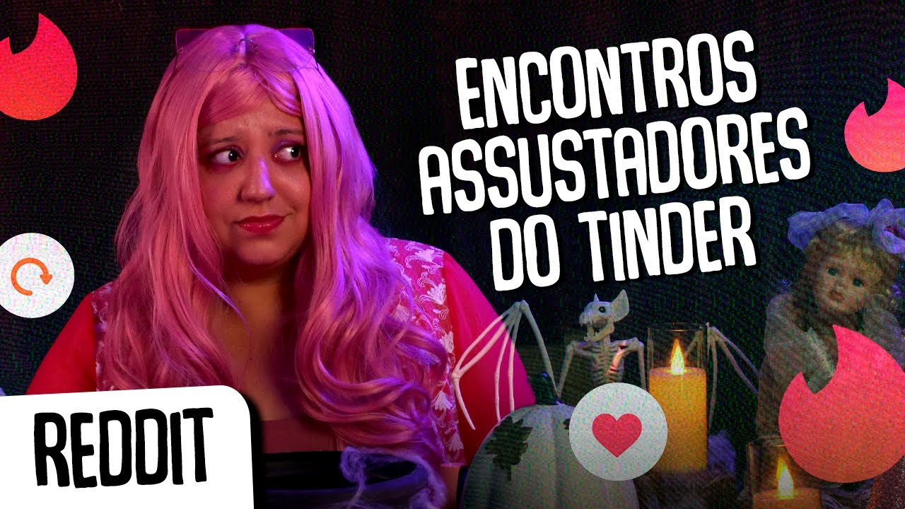 REDDIT do MEDO - HISTÓRIAS ASSUSTADORAS DO TINDER