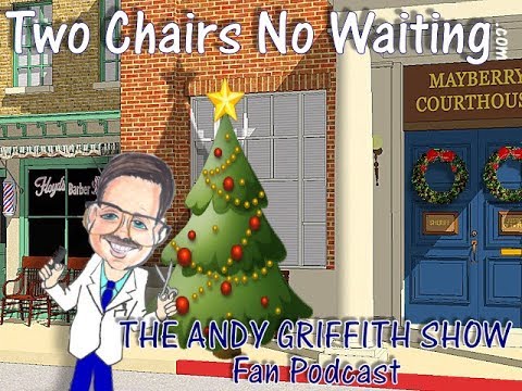 TCNW 510: Mayberry Christmas to All 2018