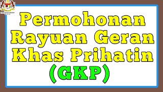 Permohonan Rayuan Geran Khas Prihatin Gkp 3 15 Jun Youtube