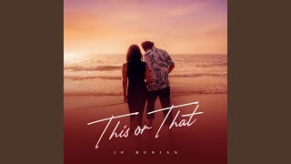 This or That - JP Hunjan