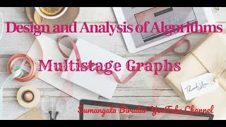 Module 4 : Multistage Graphs by Sumangala Biradar