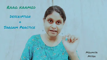 Raga Kamod chalan sargam practice tutorial with lakshan geet by Moumita Mitra