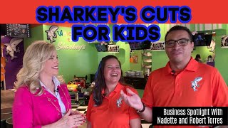 Spotlight on Sharkey's Cuts For Kids in Poway With Robert and Nadette Torres