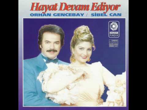 Sibel Can Ve Orhan Gencebay-Hayatım Değişti