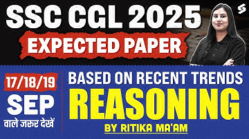 SSC CGL 2025 Expected Paper | Reasoning Based on Latest Trends | By Ritika Ma’am