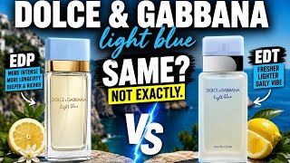 Dolce & Gabbana Light Blue EDP vs EDT | HUGE Difference?!