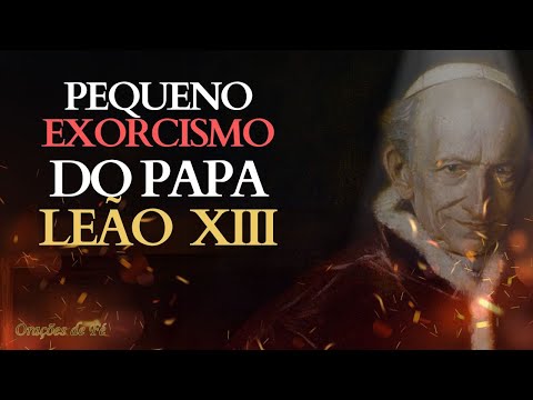 Pequeno exorcismo do Papa Leão XIII