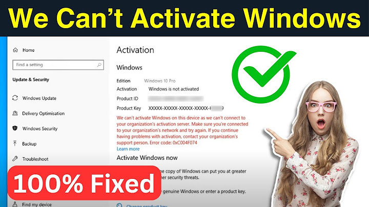 Windows is activated using your organizations activation service là gì năm 2024