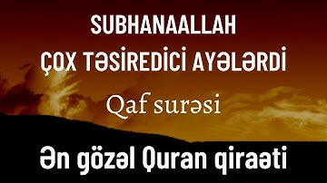 Qaf surəsi - Yasser Al Dosari | Kaf Suresi | سورة ق | Surah Qaf
