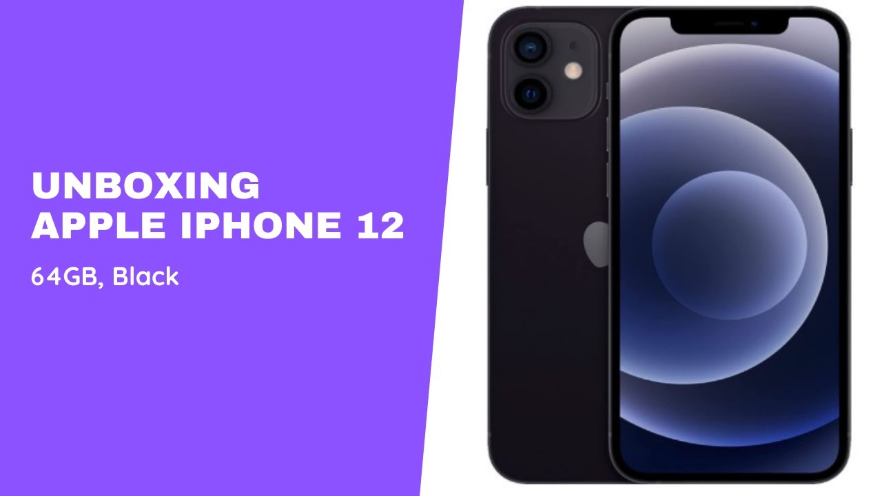 Unboxing Apple iPhone 12 64GB Black 