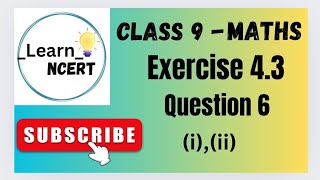 _Learn_NCERT Class 9 Ncert Maths Chapter 4 | Exercise 4.3 question 6