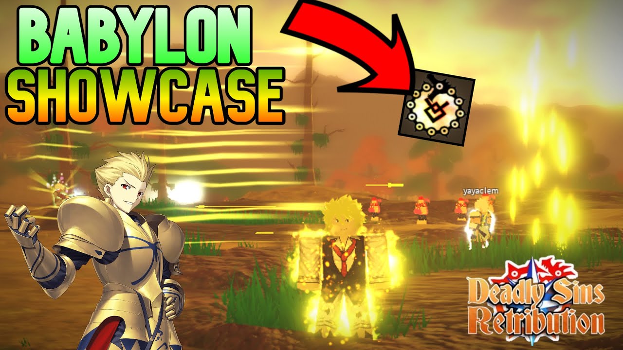 BABYLON SHOWCASE IN DEADLY SINS RETRIBUTION 