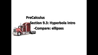 PreCalculus: Section 9.3 - Hyperbola intro